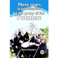 "Book cover with medical tent scene, title 'Three Years In Field Hospitals Of The Army Of The Potomac' by Double 9 Books"