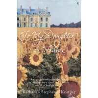 Book cover of "To My Daughter in France" with sunflowers and a chateau in the background.
