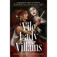 "Vile Lady Villains" book by Penguin Books Ltd, cover with two women in dramatic poses, one in red, one in black.