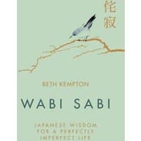 Book cover "Wabi Sabi" by Beth Kempton, pale green with a bird on a branch and Japanese characters.