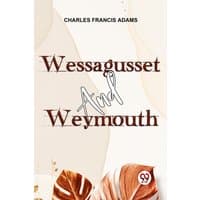 "Wessagusset And Weymouth" book by Double 9 Books, beige cover with brown leaves and stylized title font.