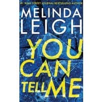 Blue book cover "You Can Tell Me" by Melinda Leigh with bold yellow text and shattered glass design.