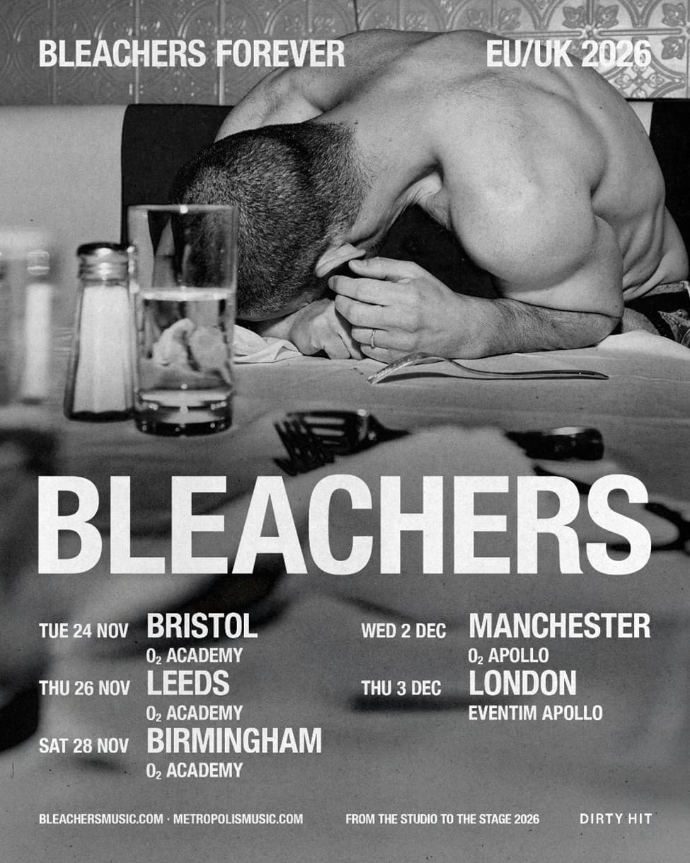 A promotional poster for Bleachers' 2026 UK tour, featuring concert dates and venue details against a minimalist design.