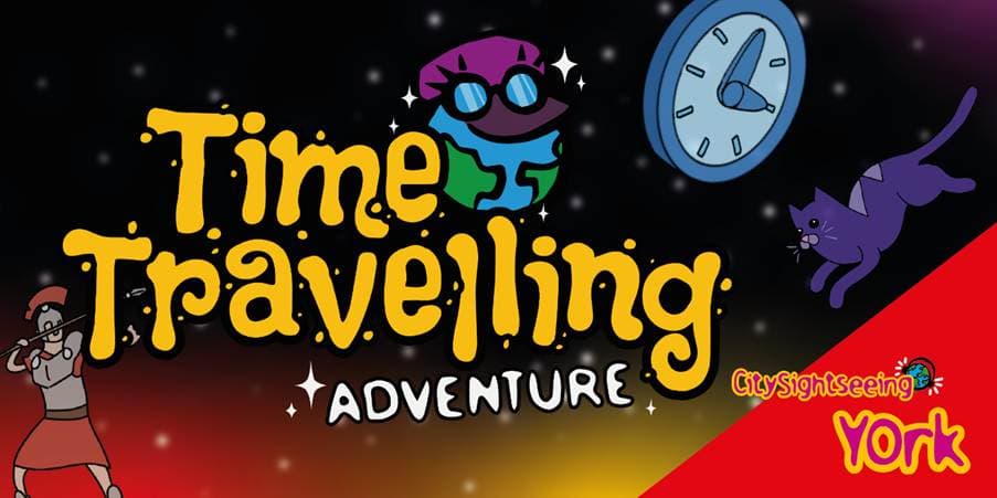 Colorful graphic featuring playful characters, a clock, and whimsical elements, promoting the Time Travelling Adventure in York.