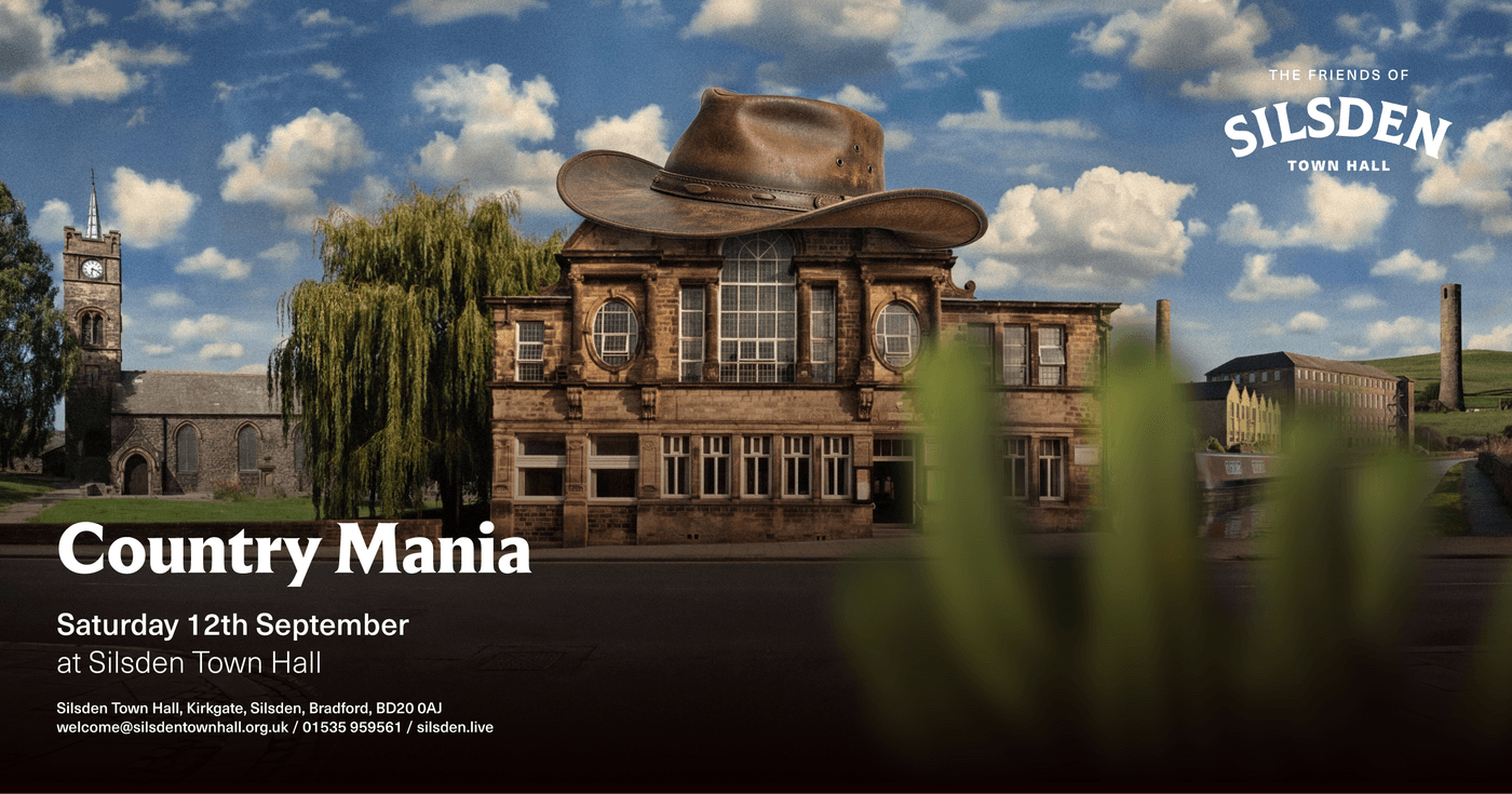 Silsden Town Hall features a large cowboy hat above the text for Country Mania, set against a charming Yorkshire backdrop.