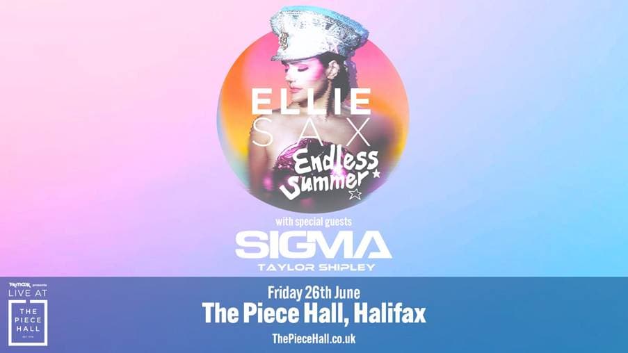 Colorful promotional graphic featuring Ellie Sax, with event details for Live at The Piece Hall in Halifax.