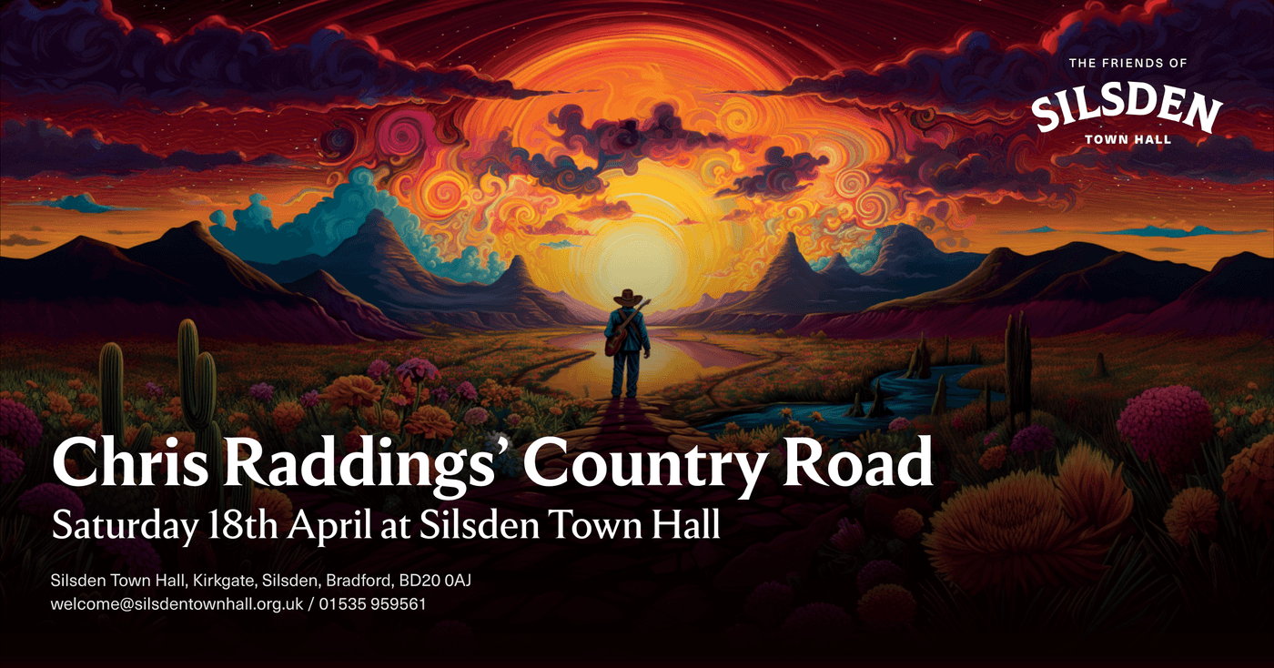 Chris Raddings' Country Road at Silsden Town Hall
