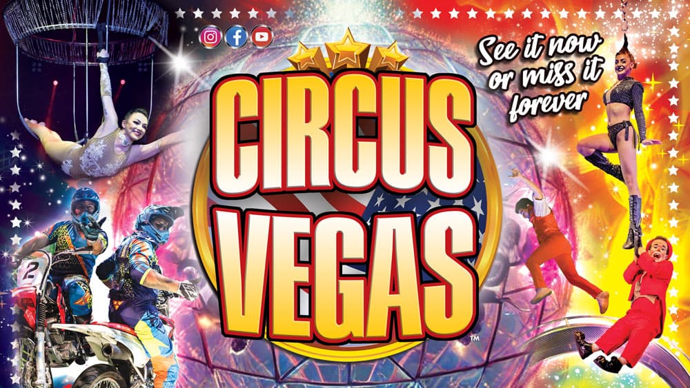Where Can I See The Circus Vegas Show In Bradford This Sept?