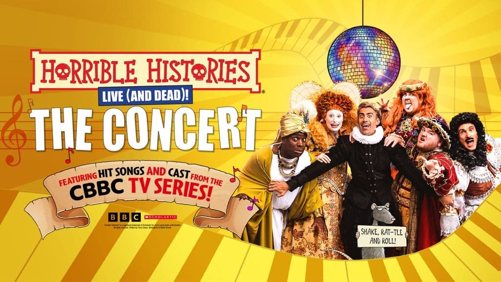 Horrible Histories: The Concert, Live & Dead on Stage!