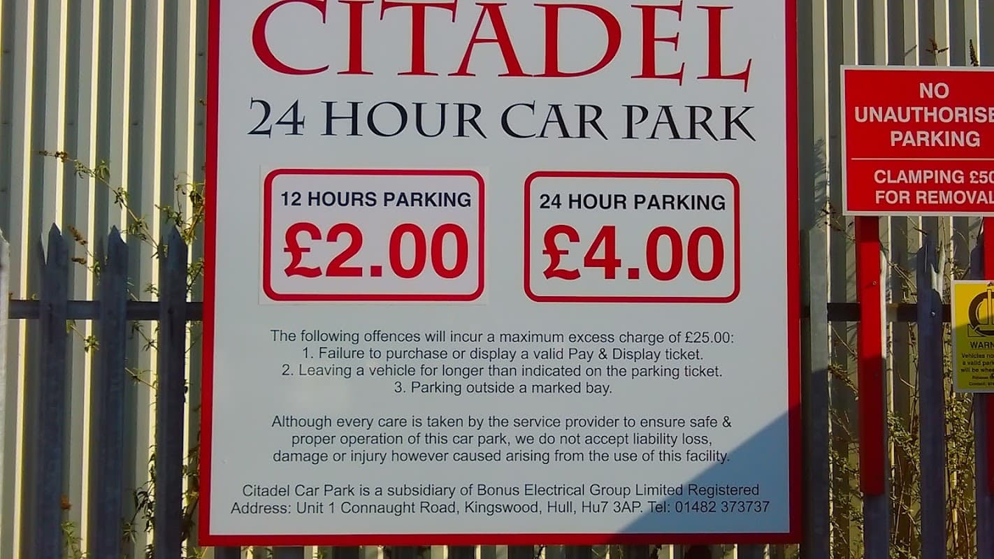 Citadel 24 Hour Car Park sign with parking rates and rules in Hull, Yorkshire; mentions Pay & Display and penalties.