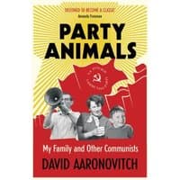 "Party Animals book with red and yellow cover, features three people, a megaphone, and a Soviet emblem."