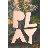 Novel "Play" by Jess Taylor, cover with large pink letters and a lush forest background.