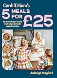 "Cardiff Mum’s 5 Meals For £25 book, blue cover, family cooking scene, pink and white text, author Ashleigh Mugford"