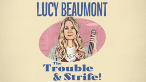 Image name Lucy Beaumont The Trouble and Strife at Middlesbrough Town Hall Middlesbrough the 5 image from the post List Of Quirky Things To Do In Harrogate in Yorkshire.com.