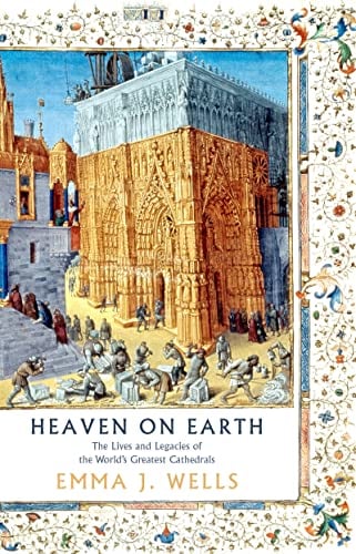 Image name heaven on earth emma j wells book cover the 4 image from the post TV Historian, Dr Emma Wells, takes a look at York Minster's royal connections in Yorkshire.com.