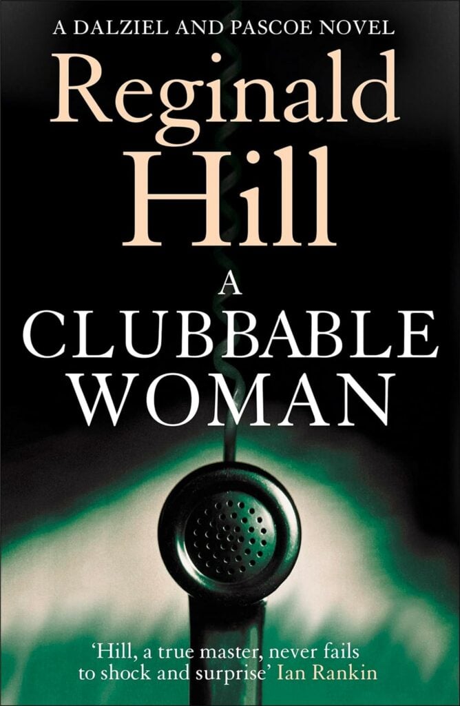 Image name a clubbable woman reginald hill book cover the 2 image from the post Books and games for Yorkshire holiday lets in Yorkshire.com.