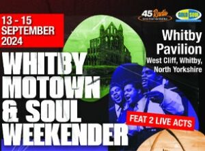 Image name Whitby Motown Soul Weekender Saturday Only at Whitby Pavilion Theatre Whitby the 4 image from the post Whitby in Yorkshire.com.