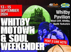 Image name Whitby Motown Soul Weekender Saturday Only at Whitby Pavilion Theatre Whitby the 1 image from the post Whitby Motown & Soul Weekender (Saturday Only) at Whitby Pavilion Theatre, Whitby in Yorkshire.com.